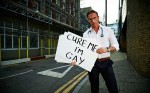 Cure me, I’m gay? What nonsense. We are who we are