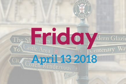 Today in York – Friday, April 13 2018