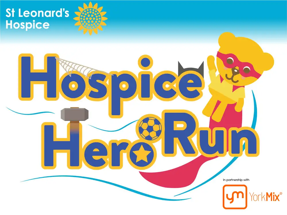Not all heroes wear capes – join the St Leonard’s Hospice Hero Run with YorkMix