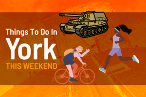 Things to do in York this weekend