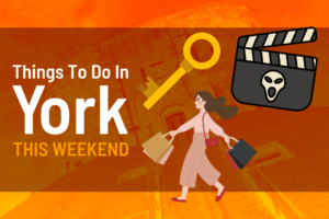 Things to do in York this weekend
