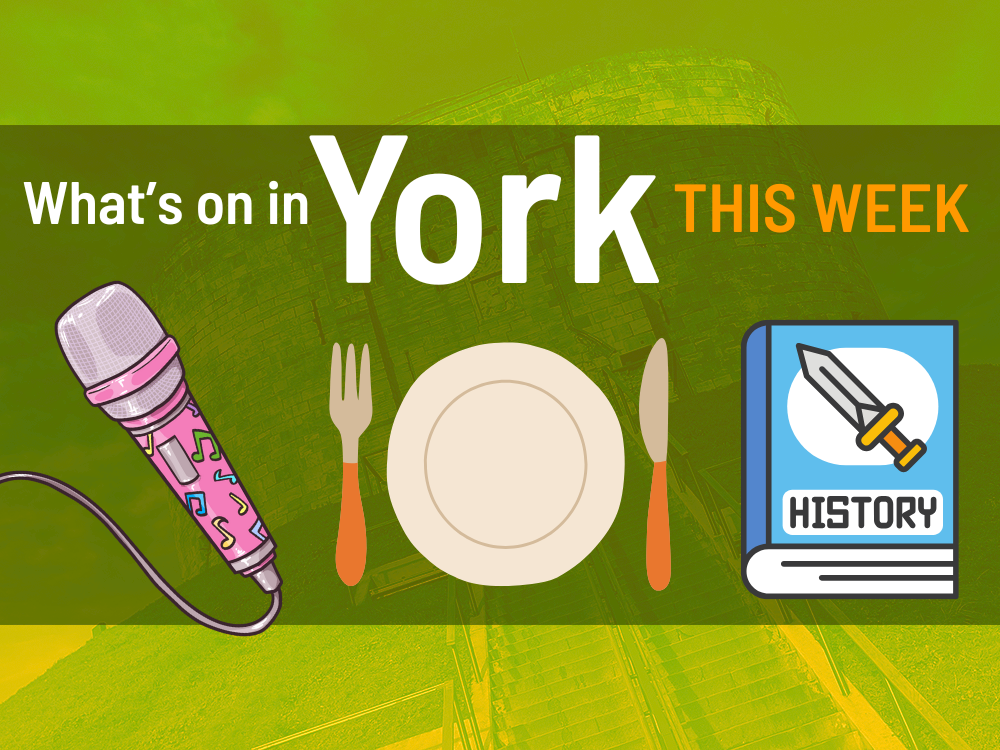 What’s on in York this week