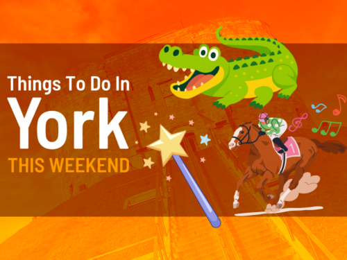 Things to do in York this weekend