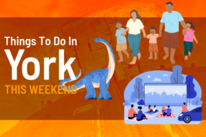 Things to do in York this weekend